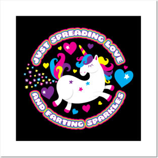 Just Spreading Love and Farting Sparkles  Unicorn Posters and Art